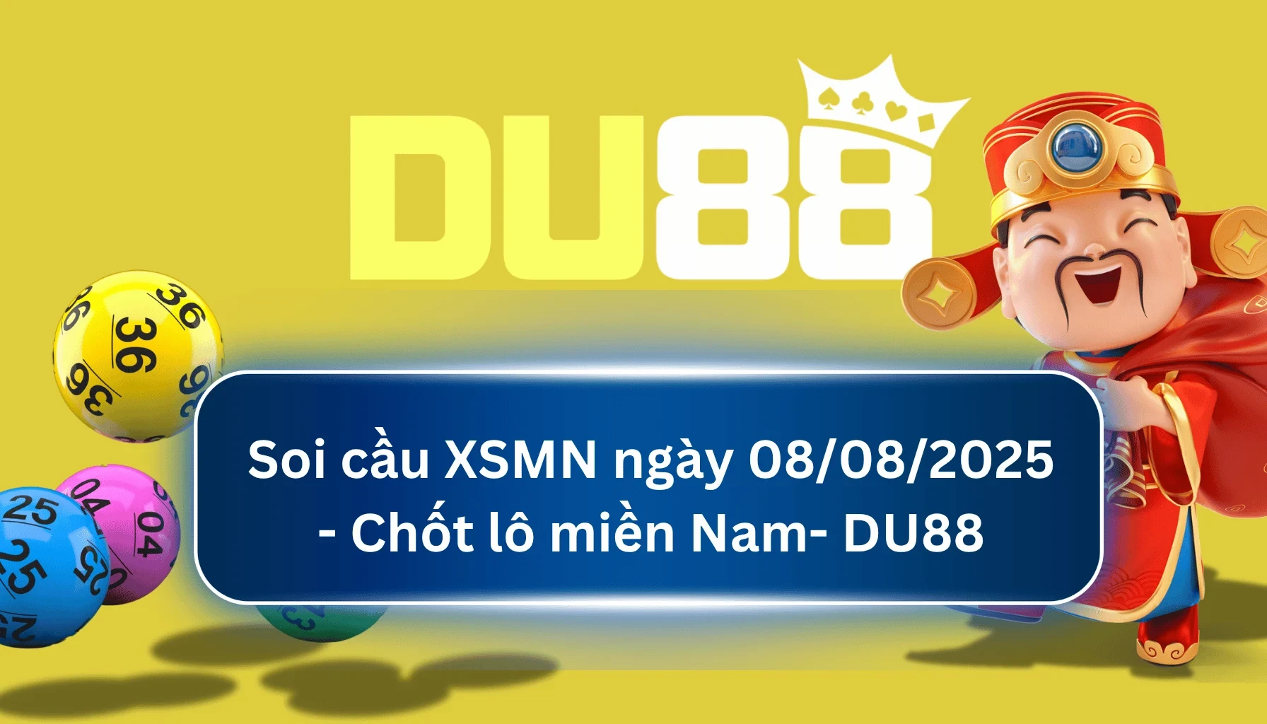 DU88 Soi cầu XSMN ngày 08/08/2025 - Chốt lô miền Nam - DU88